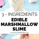 Edible Marshmallow slime Recipe