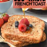 Egg White French Toast