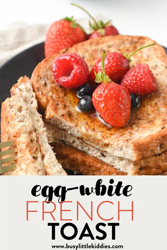 Egg White French Toast